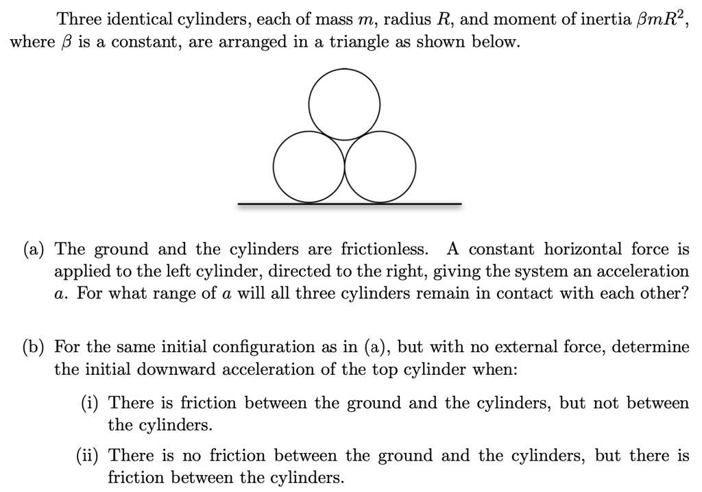 Solved Three Identical Cylinders Each Of Mass M Radius R And Moment