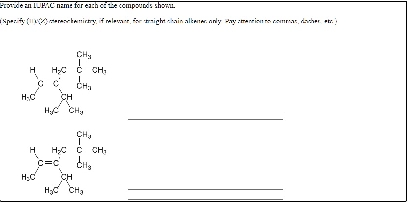 SOLVED Provide An ICPAC Name For Each Of The Compounds Shown Specify E