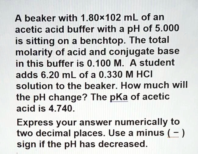 Solved A Beaker With Ml Of An Acetic Acid Buffer With A Ph Of