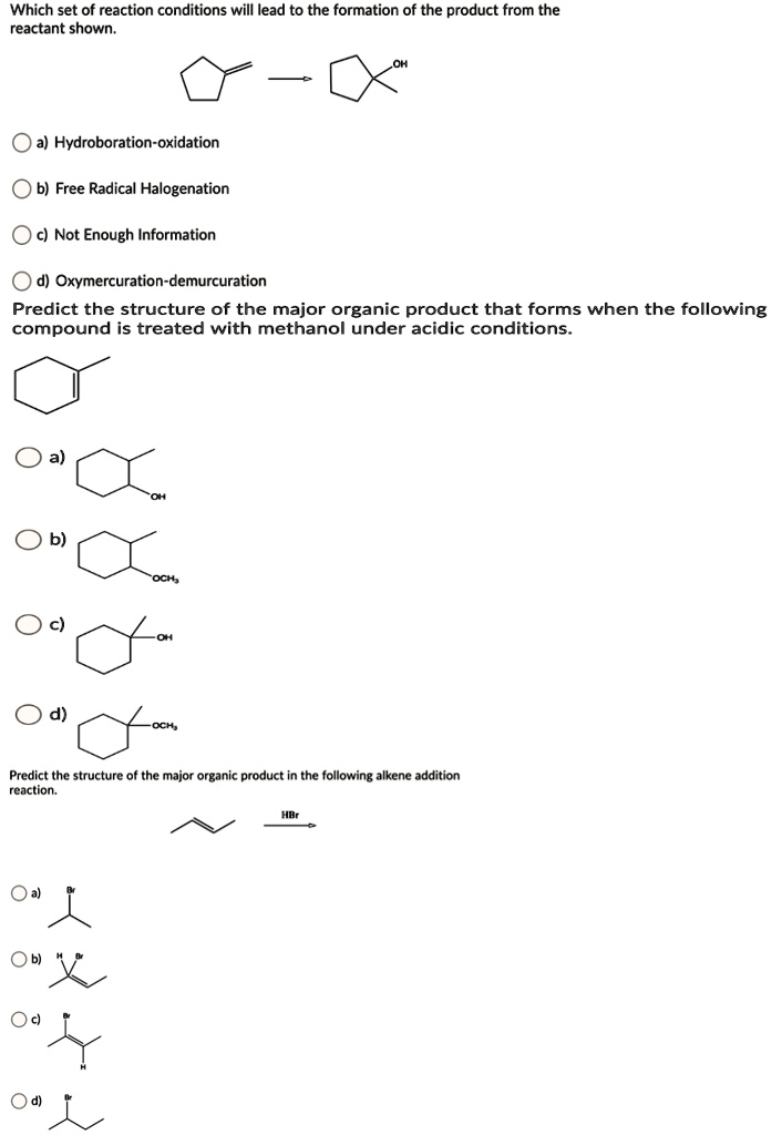 Solved Which Set Of Reaction Conditions Will Lead To The Formation Of