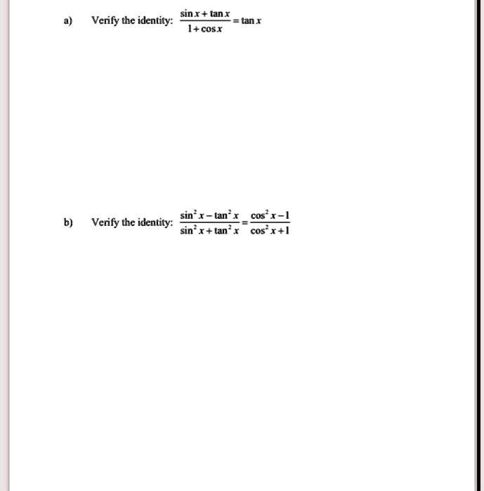 Solved Sin X Tan X Verify The Identity Tan X Cos X A