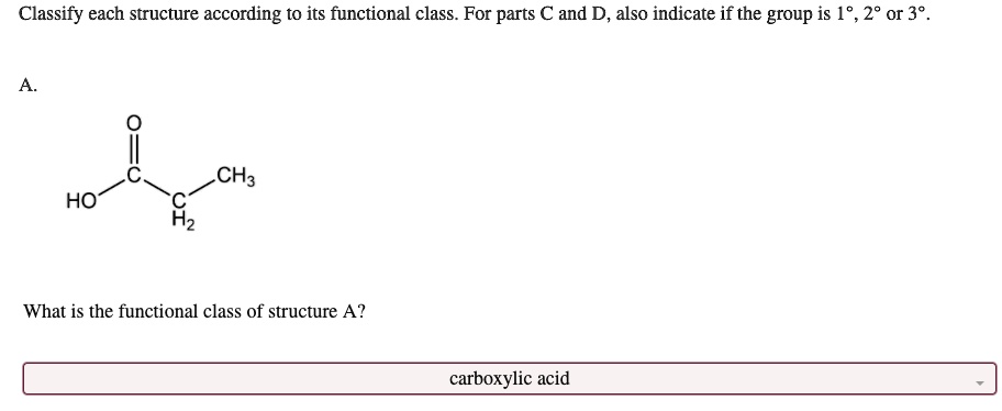 SOLVED Classify Each Structure According To Its Functional Class For