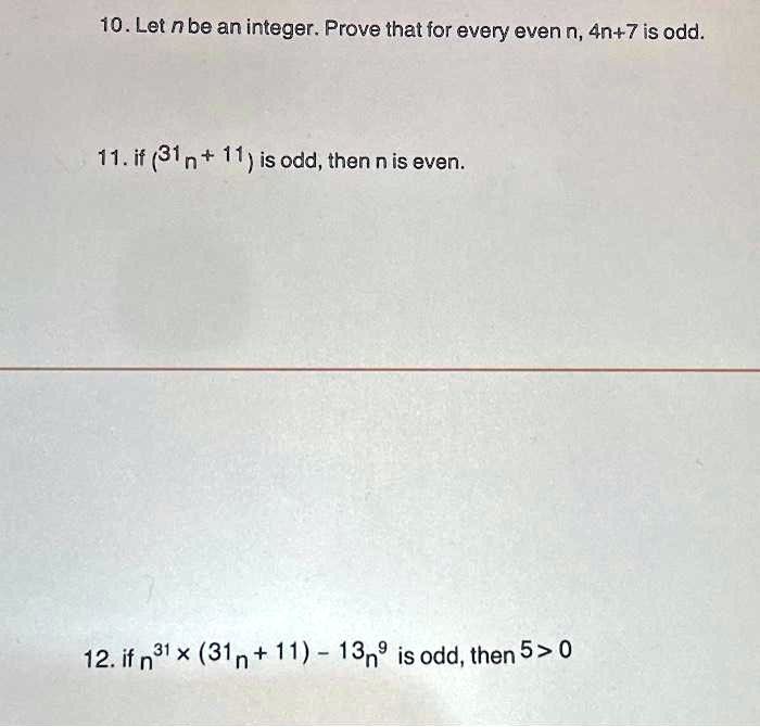 Solved Let N Be An Integer Prove That For Every Even N N Is Odd