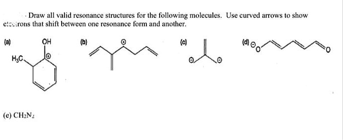 Solved Draw All Valid Resonance Structures For The Following Molecules