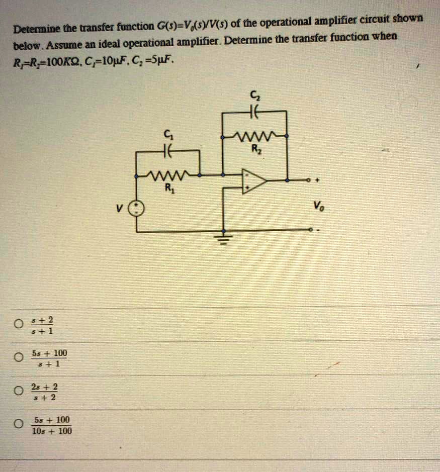 Solved Determine The Transfer Function G S Of The Operational