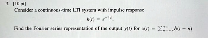 Video Solution Pt Consider A Continuous Time Lti System With