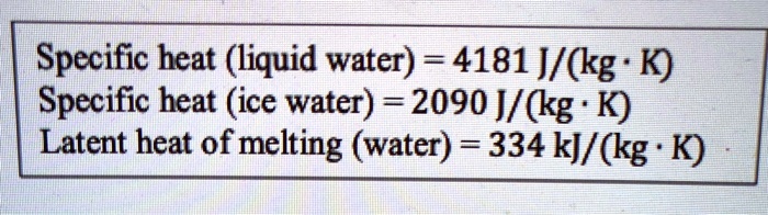 Solved Specific Heat Liquid Water J Kg K Specific Heat