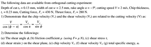 SOLVED The Following Data Are Available From Orthogonal Cutting