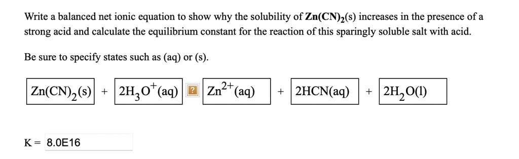 Solved Write A Balanced Net Ionic Equation To Show Why The Solubility