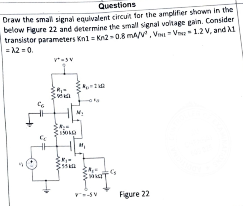 Solved Questions Draw The Small Signal Equivalent Circuit For The