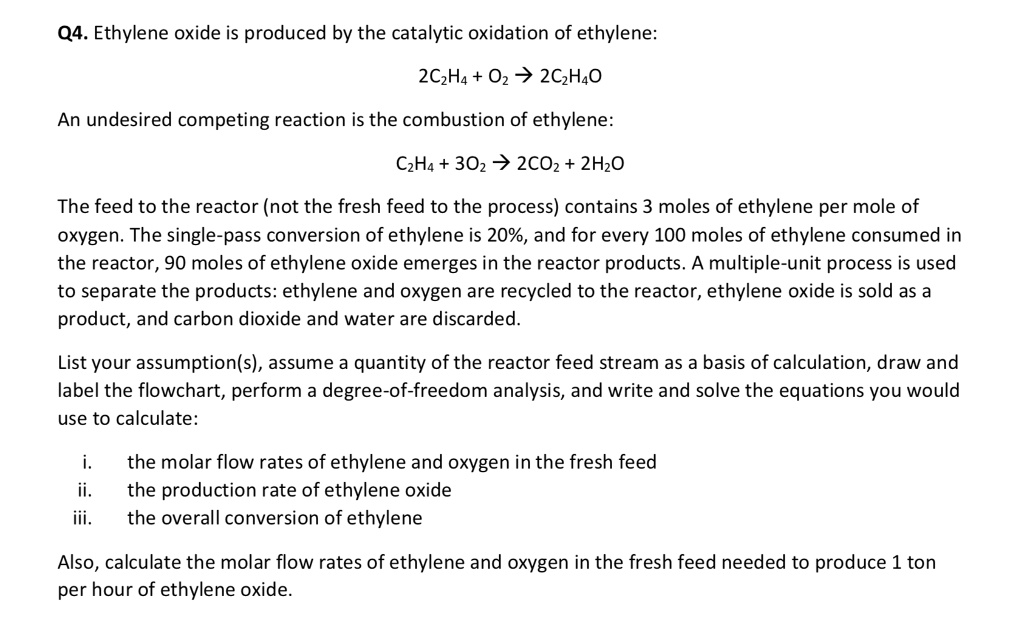 SOLVED Ethylene Oxide Is Produced By The Catalytic Oxidation Of