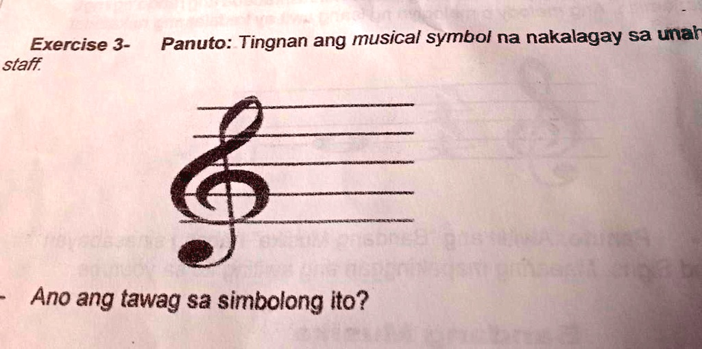 Solved Ano Ang Tawag Sa Simbolong Ito Exercise Staff Panuto