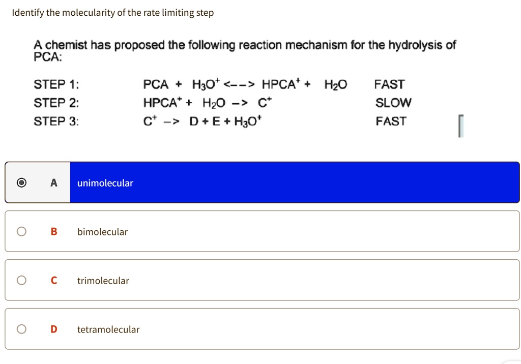 Solved Identify The Molecularity Of The Rate Limiting Step A Chemist