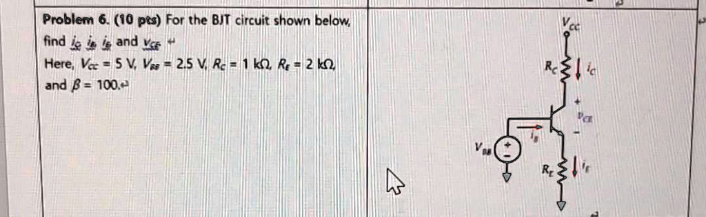 SOLVED Problem 6 10 Pts For The BJT Circuit Shown Below Find I2