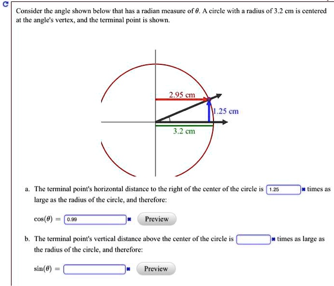 Solved Consider The Angle Shown Below That Has Radian Measure Of A