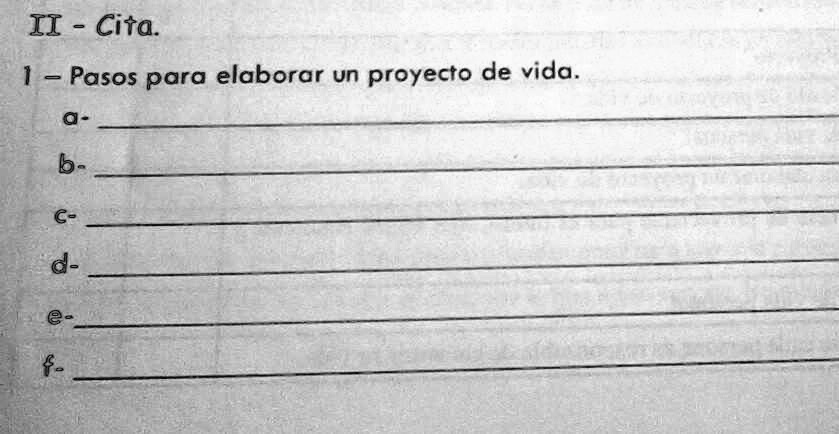 SOLVED Cita Pasos Para Elaborar Un Proyecto De Vida A B D E F II