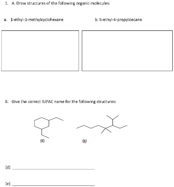 SOLVED Draw Structures Of The Following Organic Molecules 1 Ethyl 3