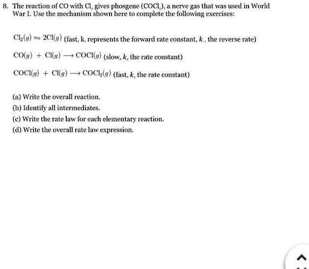 Solved The Reaction Of Co With Cl Gives Phosgene Cocl A Nerve Gas