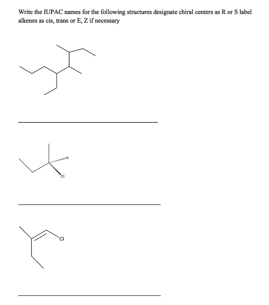 SOLVED Write The IUPAC Names For The Following Structures Designate