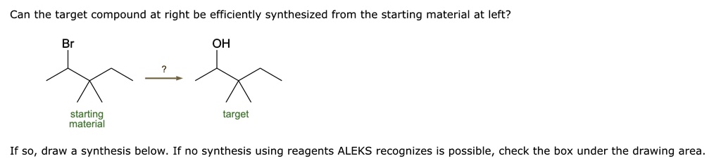 SOLVED Can The Target Compound At Right Be Efficiently Synthesized