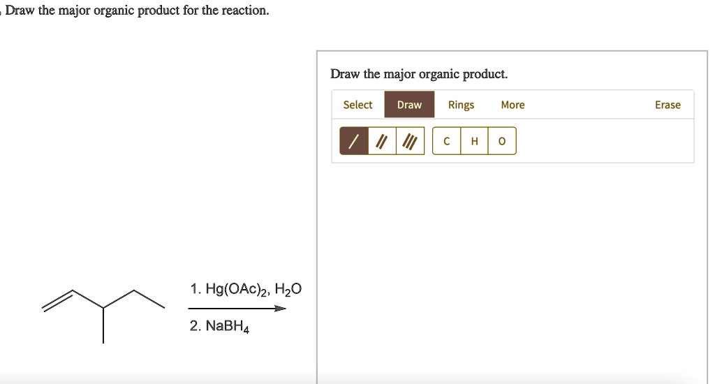 Solved Draw The Major Organic Product For The Reaction Draw The Major