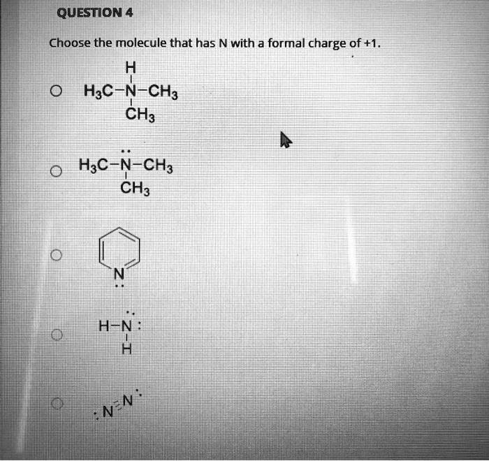 Solved Question Choose The Molecule That Has N With A Formal Charge