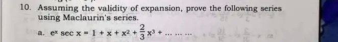 SOLVED Assuming The Validity Of Expansion Prove The Following Series