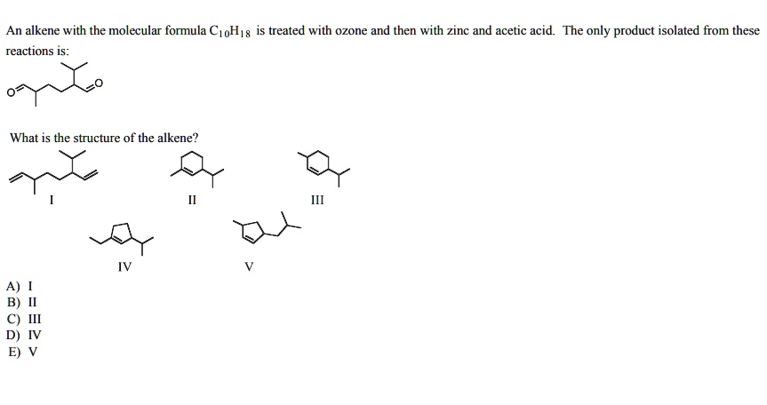 Solved An Alkene With The Molecular Formula C H Is Treated With