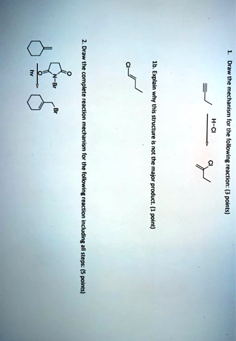 SOLVED Draw The Complete Reaction Mechanism The Following Reaction