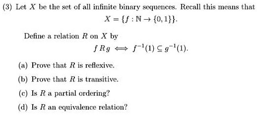 Solved Let X Be The Set Of All Infinite Binary Sequences Recall This