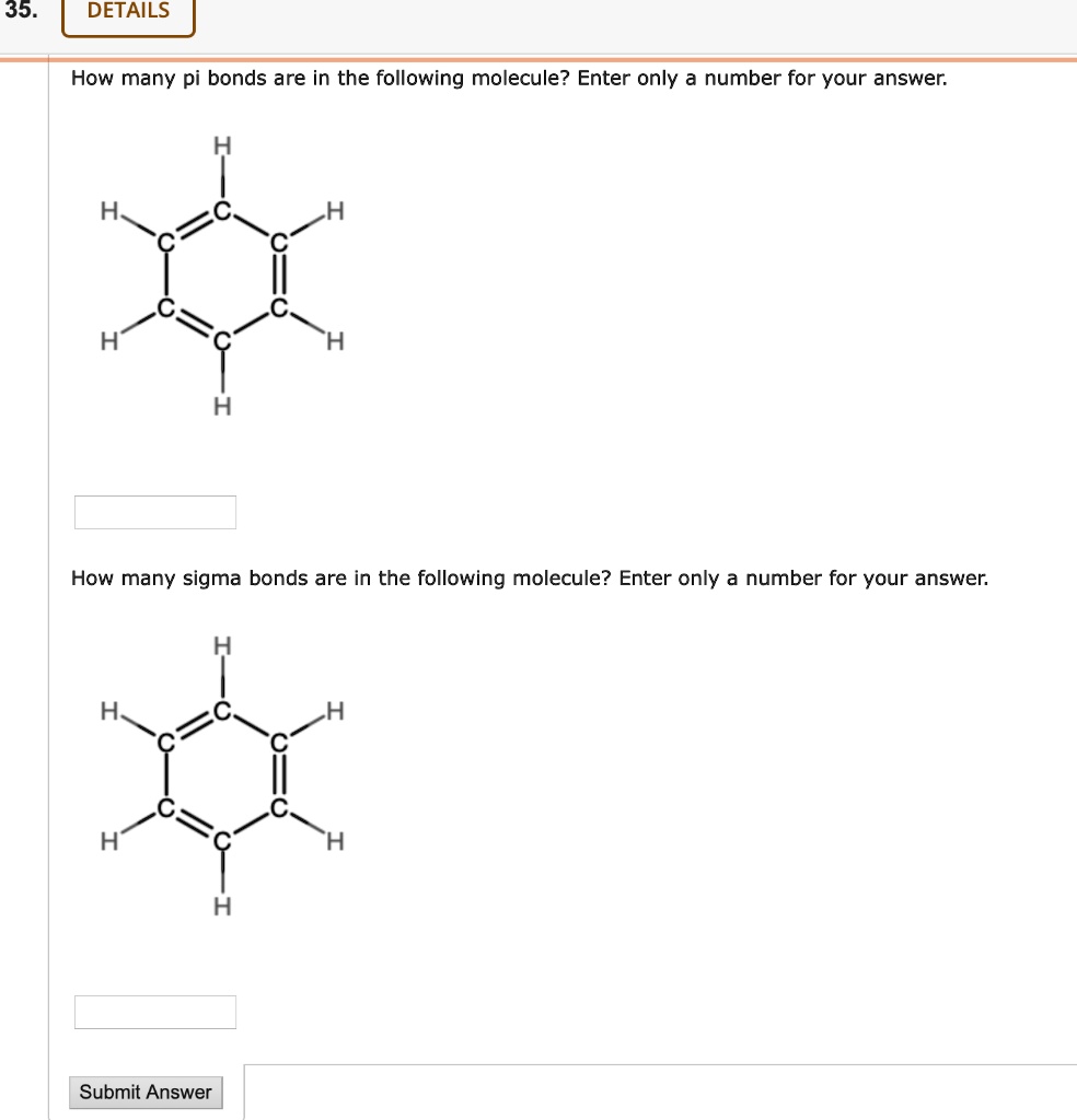 SOLVED 35 DETAILS How Many Pi Bonds Are In The Following Molecule