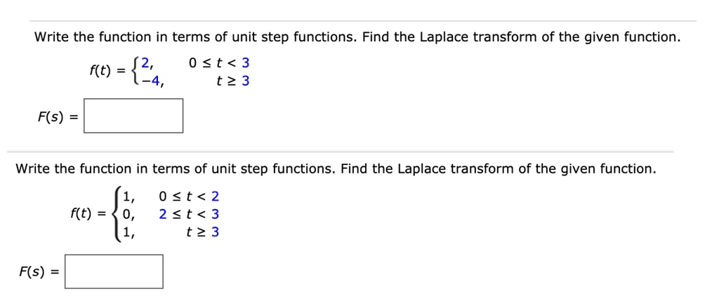 Solved Write The Function In Terms Of Unit Step Functions Find The