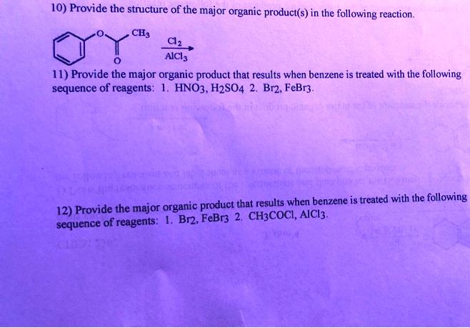 SOLVED 10 Provide The Structure Of The Major Organic Product S In