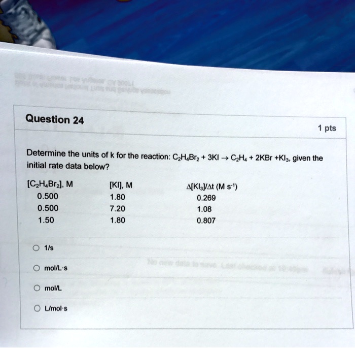 Solved Question Pts Determine The Units Of K For The Reaction C H