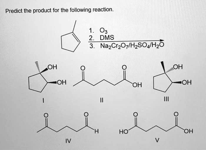 Solved Predict The Product For The Following Reaction O Dms