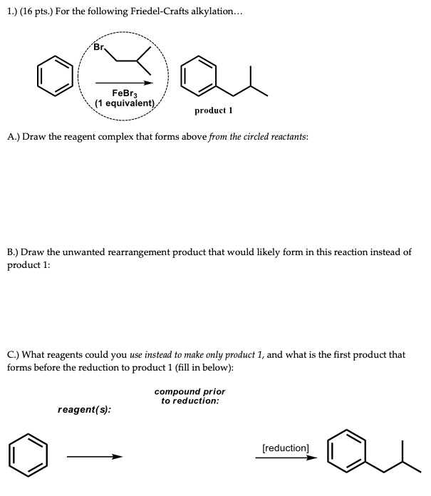 Solved Pts For The Following Friedel Crafts Alkylation Febrg