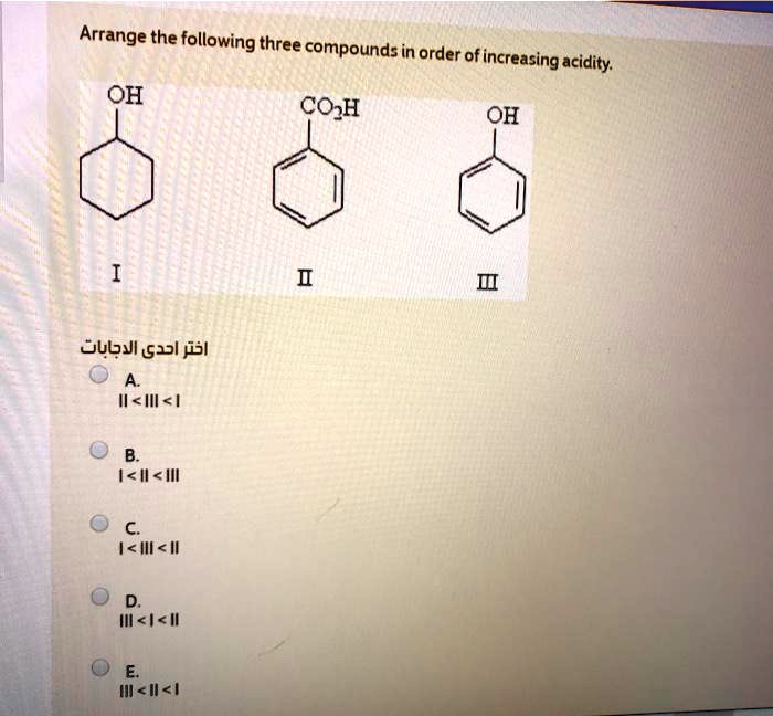 Solved Arrange The Following Three Compounds In Order Of Increasing