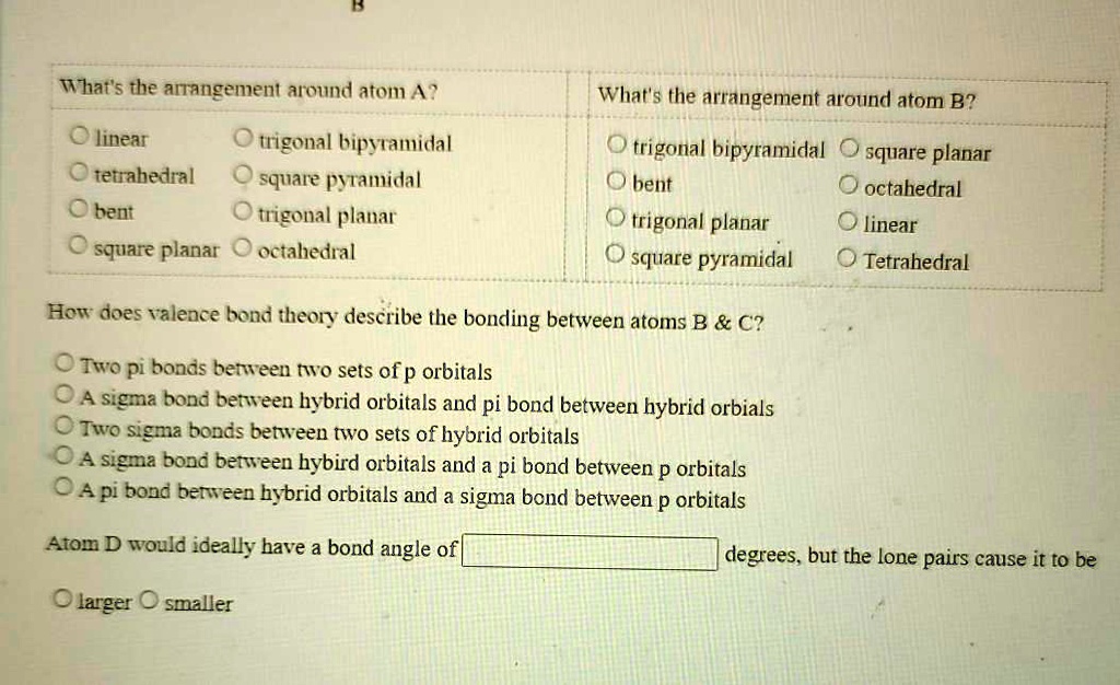 Solved That The Arrangement Around Atom Whar S The Arrangement Around