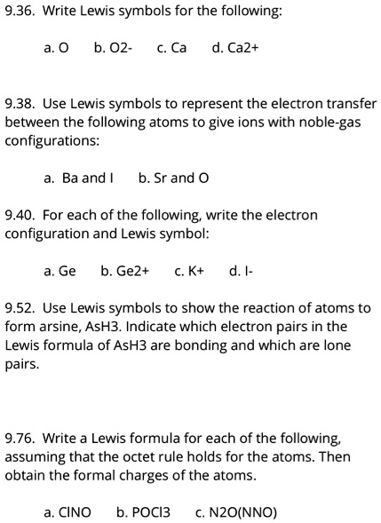 SOLVED 9 36 Write Lewis Symbols For The Following A O B O2 C Ca D