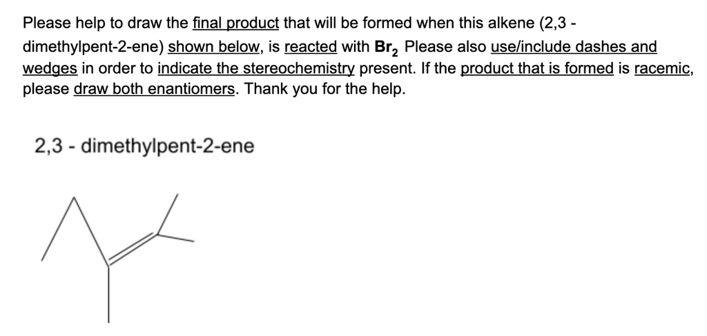 Solved Please Help To Draw The Final Product That Will Be Formed When