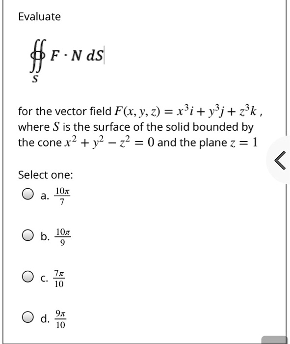 Solved Evaluate F Ds For The Vector Field F X Y Z Xi