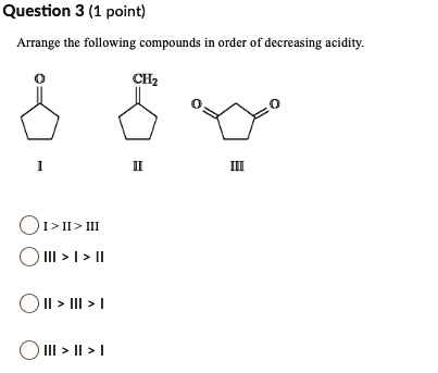 Arrange The Following Compounds In Order Of Decreasing Acidity CH3COOH