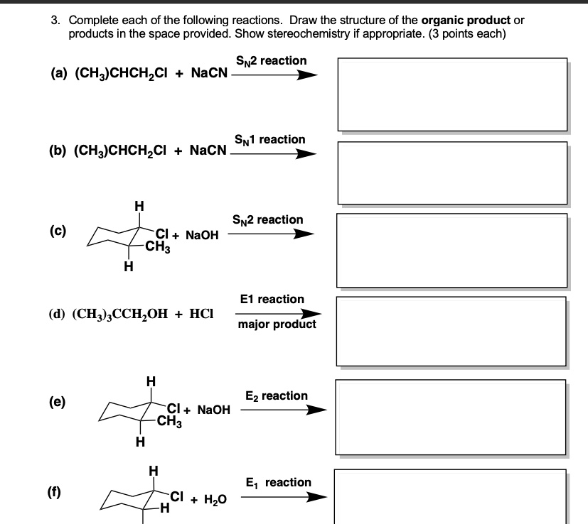 Solved Complete Each Of The Following Reactions Draw The Structure Of