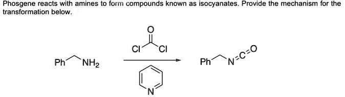 Solved Phosgene Reacts With Amines To Form Compounds Known As