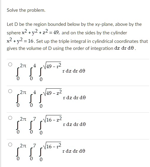 SOLVED Solve The Problem Let D Be The Region Bounded Below By The Xy