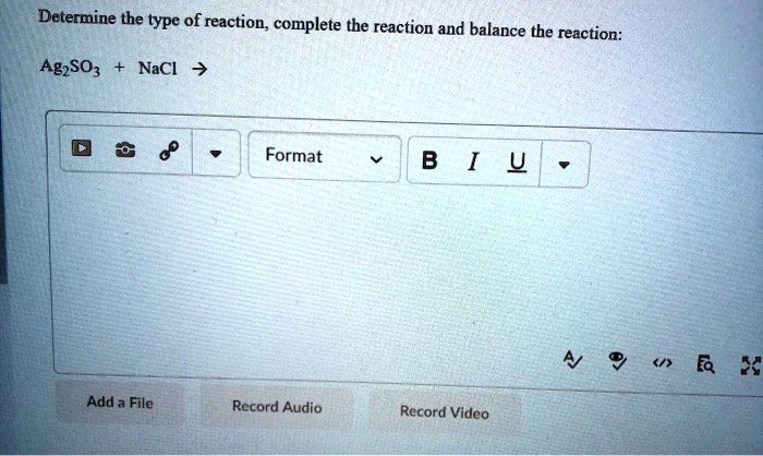 Solved Determine The Type Of Reaction Complete The Reaction And