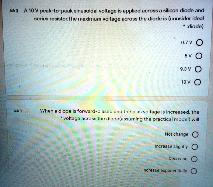 SOLVED A 10V Peak To Peak Sinusoidal Voltage Is Applied Across A