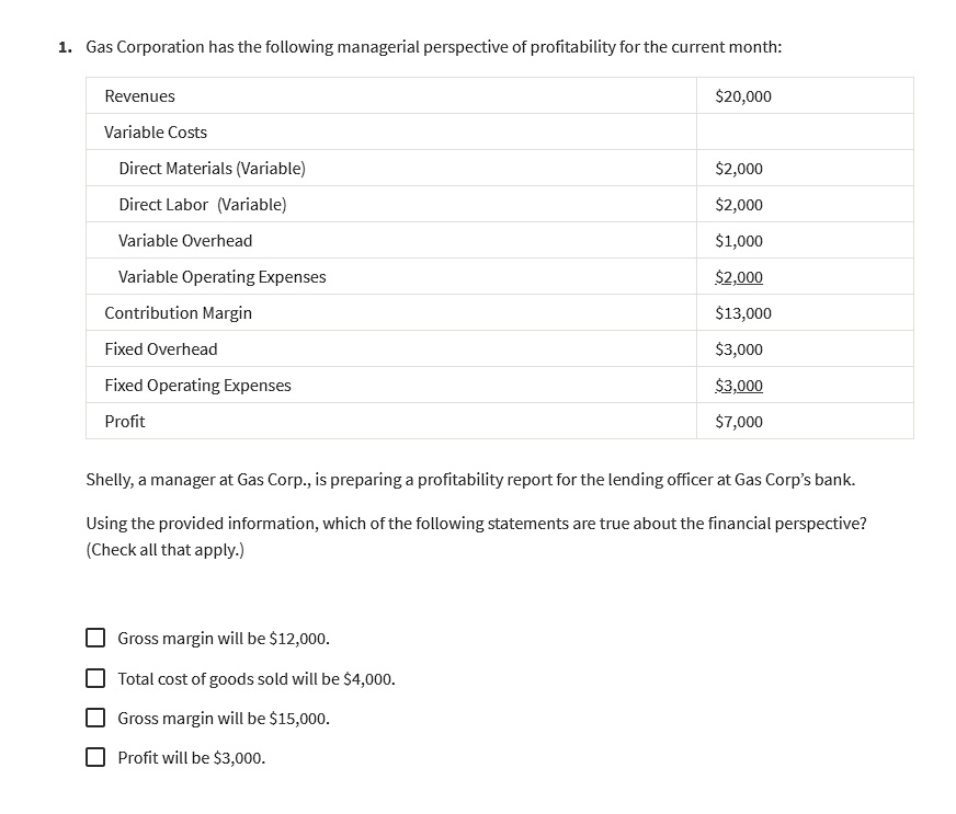 1 Gas Corporation Has The Following Managerial Perspective Of