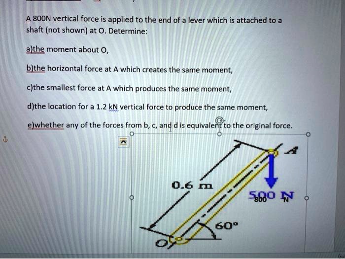 A Oon Vertical Force Is Applied To The End Of Lever Which Is Attached