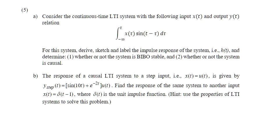 SOLVED 5 A Consider The Continuous Time LTI System With The